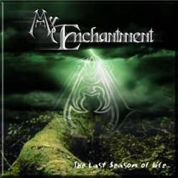 My Enchantment : The Last Season of Life